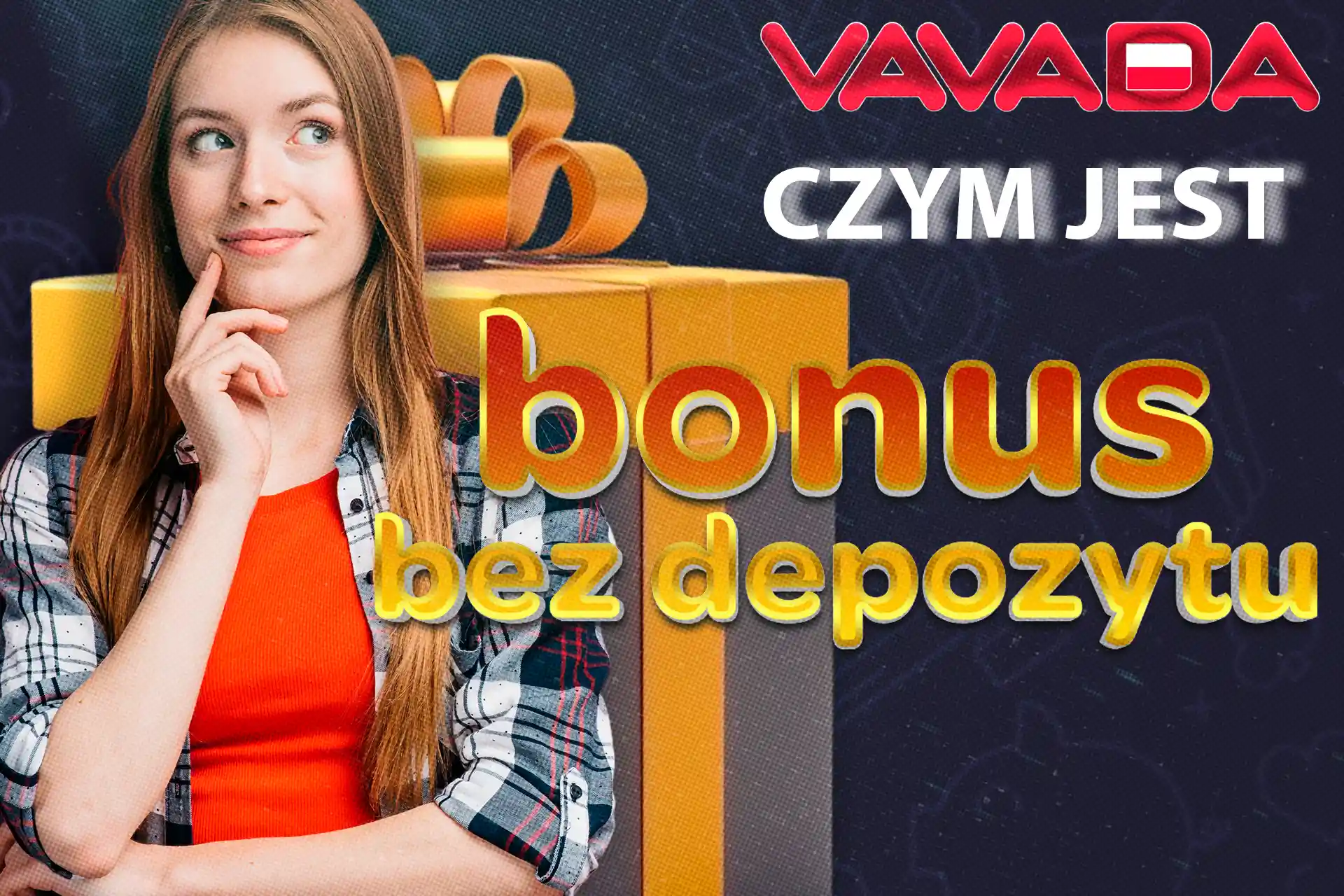 Przeczytaj podstawowe informacje na temat bonusu bez depozytu