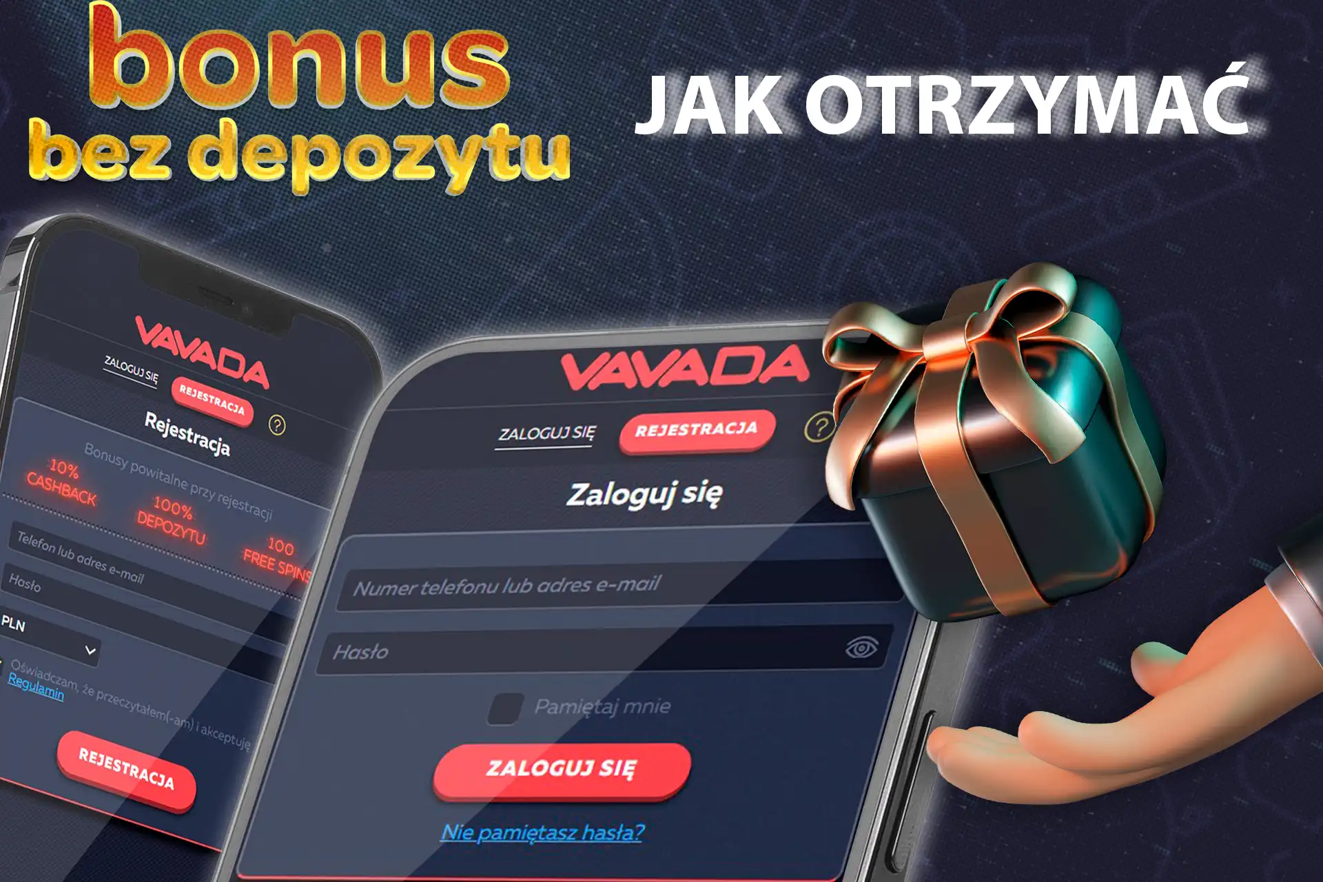 Zarejestruj się, następnie zaloguj się na swoje konto i odbierz bonus bez depozytu